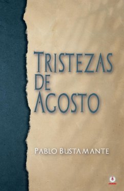 Tirstezas de Agosto - Bustamante, Pablo