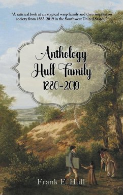Anthology Hull Family 1880-2019 - Hull, Frank E.