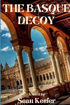 The Basque Decoy - Keefer, Sean