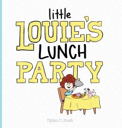 Little Louie's Lunch Party - Rush, Dylan