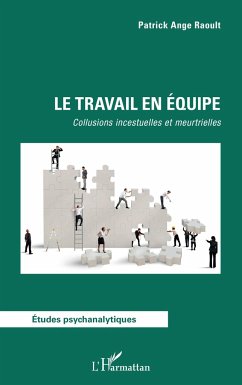 Le travail en équipe - Raoult, Patrick Ange