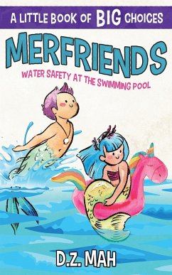 Merfriends Water Safety at the Swimming Pool - Mah, D. Z.