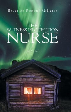 The Witness Protection Nurse - Gillette, Beverlee Renouf