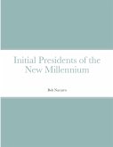 Initial Presidents of the New Millennium