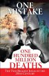 One Mistake, One Hundred Million Deaths - Bild 1