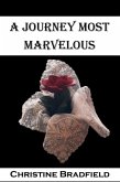 A Journey Most Marvelous (eBook, ePUB) A Journey Most Marvelous (eBook, ePUB)