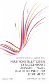 Neue Konstellationen der Gegenwart: Annäherungen, Institutionen und Legitimität (eBook, ePUB)