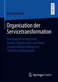 Organisation der Servicetransformation (eBook, PDF) - Bürkin, Bettina