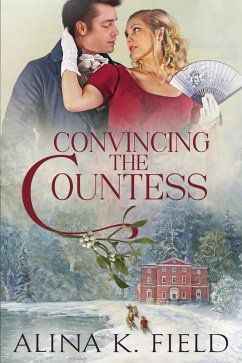 Cover Convincing the Countess (The Upstart Christmas Brides, #2) (eBook, ePUB)