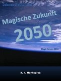 Magische Zukunft 2050 (eBook, PDF)