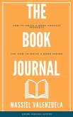 The Book Journal (How to Write a Book Podcast, #1) (eBook, ePUB)