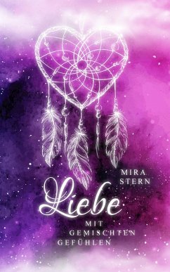 Liebe mit gemischten Gefühlen (eBook, ePUB) - Stern, Mira