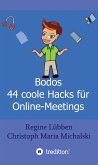 Bodos 44 Hacks für Online-Meetings (eBook, ePUB)