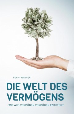 Die Welt des Vermögens (eBook, ePUB) - Wagner, Ronny