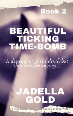 Beautiful Ticking Time-Bomb (2, #2) (eBook, ePUB) - Gold, Jadella