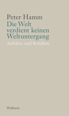 Die Welt verdient keinen Weltuntergang (eBook, PDF) - Hamm, Peter