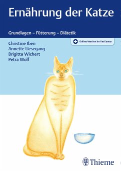 Ernährung der Katze (eBook, ePUB) - Iben, Christine; Liesegang, Annette; Wichert, Brigitta; Wolf, Petra