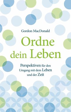 Ordne dein Leben (eBook, ePUB) - Macdonald, Gordon