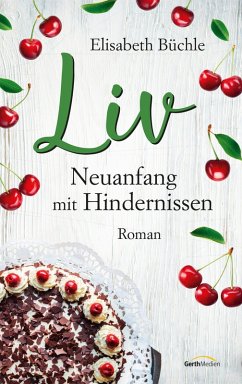 Liv - Neuanfang mit Hindernissen (eBook, ePUB) - Büchle, Elisabeth