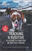 Tracking a Fugitive (eBook, ePUB) Tracking a Fugitive (eBook, ePUB)