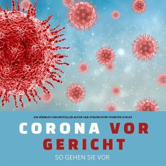 Corona vor Gericht: So gehen Sie vor (MP3-Download) - Schleif, Thorsten