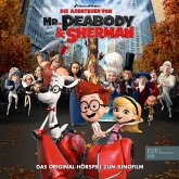 Die Abenteuer von Mr. Peabody & Sherman (Das Original-Hörspiel zum Kinofilm) (MP3-Download)