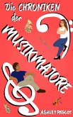 Die Chroniken der Musikmajore (eBook, ePUB) Die Chroniken der Musikmajore (eBook, ePUB)