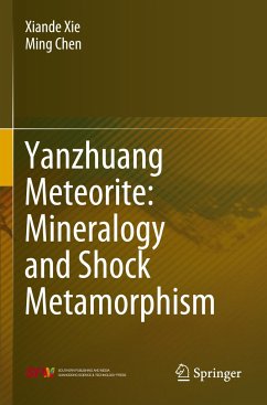 Yanzhuang Meteorite: Mineralogy and Shock Metamorphism - Xie, Xiande;Chen, Ming