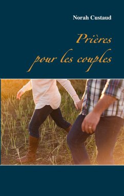 Prières pour les couples - Custaud, Norah