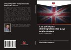 Les politiques d'immigration des pays anglo-saxons