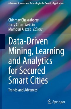 Data-Driven Mining, Learning and Analytics for Secured Smart Cities