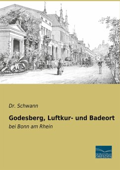 Godesberg, Luftkur- und Badeort - Schwann, Dr.