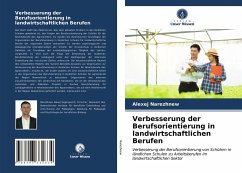 Verbesserung der Berufsorientierung in landwirtschaftlichen Berufen - Narezhnew, Alexej