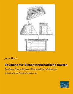 Baupläne für Bienenwirtschaftliche Bauten - Skach, Josef