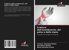 Fratture dell'avambraccio, del polso e della mano - Quesada Molina, Carlos F.;Milena Muñoz, Ana;Revelles Paniza, Marta