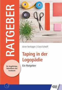 Taping in der Logopädie - Tenhagen, Anne;Scheiff, Clara