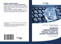 KORPUS LINGVISTIKASI: korpus tuzish va undan foydalanish - Zaxarov, Victor;Mengliyev, Baxtiyor;Xamroyeva, Shahlo