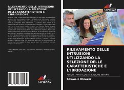 RILEVAMENTO DELLE INTRUSIONI UTILIZZANDO LA SELEZIONE DELLE CARATTERISTICHE E L'IBRIDAZIONE - Obiwusi, Kolawole