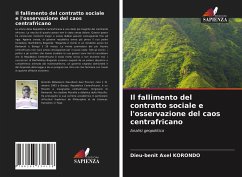 Il fallimento del contratto sociale e l'osservazione del caos centrafricano - Axel KORONDO, Dieu-benit