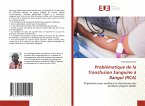 Problématique de la Transfusion Sanguine à Bangui (RCA)