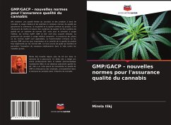 GMP/GACP - nouvelles normes pour l'assurance qualité du cannabis - Ilikj, Mirela