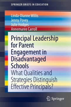 Principal Leadership for Parent Engagement in Disadvantaged Schools - Willis, Linda-Dianne;Povey, Jenny;Hodges, Julie