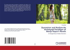 Dynamism and Realism-An Archetyapl Paradigm of Manju Kapur's Novels