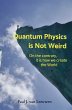 Quantum Physics is NOT Weird - Bild 1