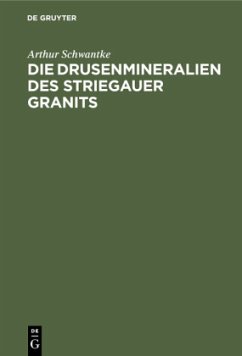 Die Drusenmineralien des Striegauer Granits - Schwantke, Arthur