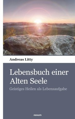 Lebensbuch einer Alten Seele - Litty, Andreas