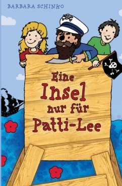 Eine Insel nur für Patti-Lee - Schinko, Barbara