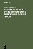 Stephani Byzantii Ethnicorum quae supersunt, Tomus Prior
