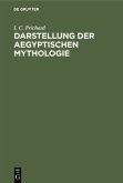 Darstellung der Aegyptischen Mythologie