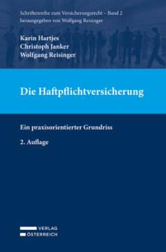 Die Haftpflichtversicherung - Hartjes, Karin;Janker, Christoph;Reisinger, Wolfgang